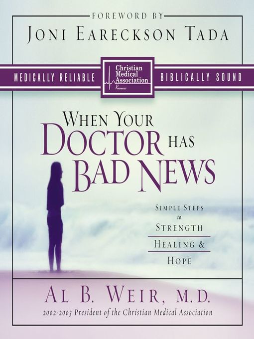 Title details for When Your Doctor Has Bad News by Al B. Weir - Available